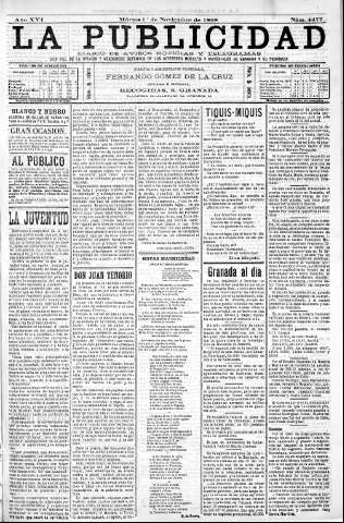 'La publicidad  : diario de avisos noticias y telegramas. Eco fiel de la opinión y verdadero defensor de los intereses morales y materiales de Granada y su provincia' - Año XVI Número 4477  - 1898 Noviembre 01