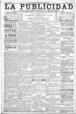 'La publicidad  : diario de avisos noticias y telegramas. Eco fiel de la opinión y verdadero defensor de los intereses morales y materiales de Granada y su provincia' - Año XVI Número 4490  - 1898 Noviembre 14