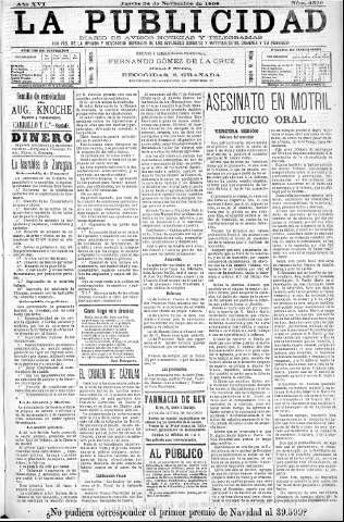 'La publicidad  : diario de avisos noticias y telegramas. Eco fiel de la opinión y verdadero defensor de los intereses morales y materiales de Granada y su provincia' - Año XVI Número 4500  - 1898 Noviembre 24