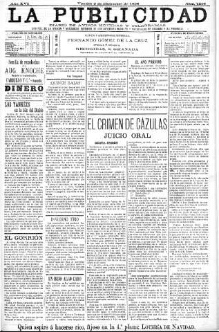 'La publicidad  : diario de avisos noticias y telegramas. Eco fiel de la opinión y verdadero defensor de los intereses morales y materiales de Granada y su provincia' - Año XVI Número 4508  - 1898 Diciembre 02
