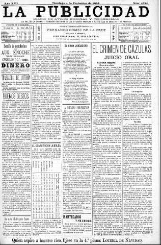 'La publicidad  : diario de avisos noticias y telegramas. Eco fiel de la opinión y verdadero defensor de los intereses morales y materiales de Granada y su provincia' - Año XVI Número 4510  - 1898 Diciembre 04
