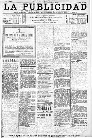 'La publicidad  : diario de avisos noticias y telegramas. Eco fiel de la opinión y verdadero defensor de los intereses morales y materiales de Granada y su provincia' - Año XVI Número 4516  - 1898 Diciembre 10