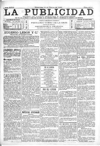 'La publicidad  : diario de avisos noticias y telegramas. Eco fiel de la opinión y verdadero defensor de los intereses morales y materiales de Granada y su provincia' - Año XVII Número 4610  - 1899 Marzo 15