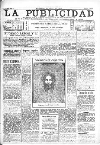 'La publicidad  : diario de avisos noticias y telegramas. Eco fiel de la opinión y verdadero defensor de los intereses morales y materiales de Granada y su provincia' - Año XVII Número 4612  - 1899 Marzo 17