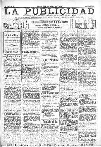 'La publicidad  : diario de avisos noticias y telegramas. Eco fiel de la opinión y verdadero defensor de los intereses morales y materiales de Granada y su provincia' - Año XVII Número 4633  - 1899 Abril 09