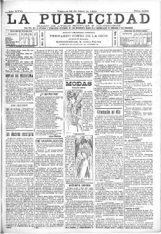 'La publicidad  : diario de avisos noticias y telegramas. Eco fiel de la opinión y verdadero defensor de los intereses morales y materiales de Granada y su provincia' - Año XVII Número 4652  - 1899 Abril 28
