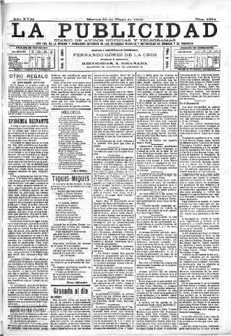 'La publicidad  : diario de avisos noticias y telegramas. Eco fiel de la opinión y verdadero defensor de los intereses morales y materiales de Granada y su provincia' - Año XVII Número 4684  - 1899 Mayo 30