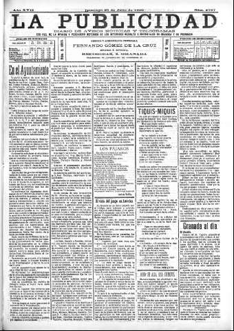 'La publicidad  : diario de avisos noticias y telegramas. Eco fiel de la opinión y verdadero defensor de los intereses morales y materiales de Granada y su provincia' - Año XVII Número 4737  - 1899 Julio 23