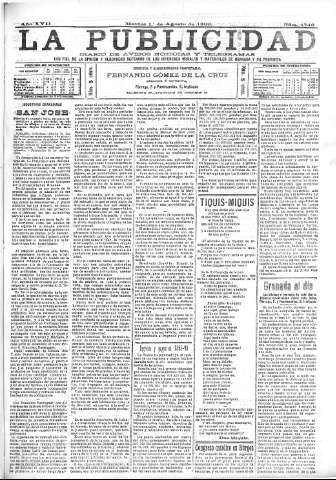 'La publicidad  : diario de avisos noticias y telegramas. Eco fiel de la opinión y verdadero defensor de los intereses morales y materiales de Granada y su provincia' - Año XVII Número 4746  - 1899 Agosto 01