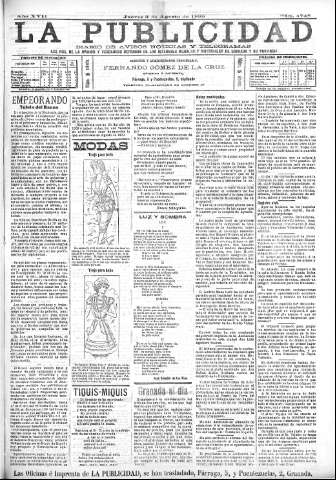 'La publicidad  : diario de avisos noticias y telegramas. Eco fiel de la opinión y verdadero defensor de los intereses morales y materiales de Granada y su provincia' - Año XVII Número 4748  - 1899 Agosto 03