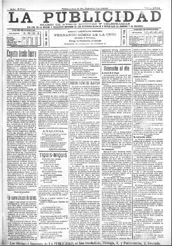 'La publicidad  : diario de avisos noticias y telegramas. Eco fiel de la opinión y verdadero defensor de los intereses morales y materiales de Granada y su provincia' - Año XVII Número 4754  - 1899 Agosto 09