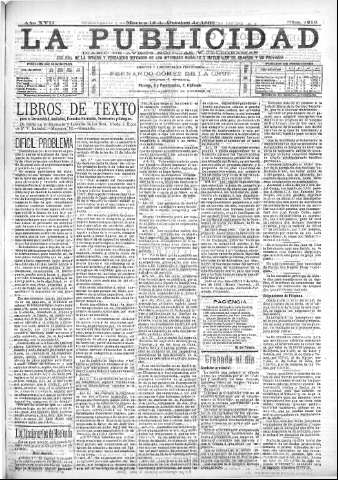 'La publicidad  : diario de avisos noticias y telegramas. Eco fiel de la opinión y verdadero defensor de los intereses morales y materiales de Granada y su provincia' - Año XVII Número 4816  - 1899 Octubre 10