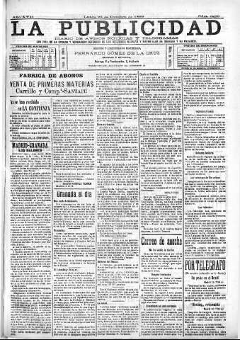 'La publicidad  : diario de avisos noticias y telegramas. Eco fiel de la opinión y verdadero defensor de los intereses morales y materiales de Granada y su provincia' - Año XVII Número 4829  - 1899 Octubre 23