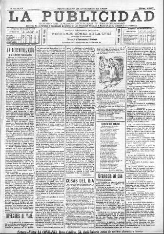 'La publicidad  : diario de avisos noticias y telegramas. Eco fiel de la opinión y verdadero defensor de los intereses morales y materiales de Granada y su provincia' - Año XIX Número 4887  - 1899 Diciembre 20