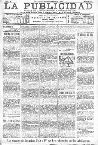 'La publicidad  : diario de avisos noticias y telegramas. Eco fiel de la opinión y verdadero defensor de los intereses morales y materiales de Granada y su provincia' - Año XX Número 5134  - 1900 Septiembre 14