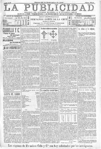 'La publicidad  : diario de avisos noticias y telegramas. Eco fiel de la opinión y verdadero defensor de los intereses morales y materiales de Granada y su provincia' - Año XX Número 5143  - 1900 Septiembre 25