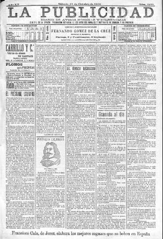 'La publicidad  : diario de avisos noticias y telegramas. Eco fiel de la opinión y verdadero defensor de los intereses morales y materiales de Granada y su provincia' - Año XX Número 5159  - 1900 Octubre 13