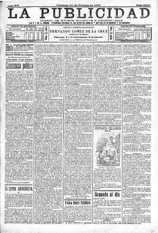 'La publicidad  : diario de avisos noticias y telegramas. Eco fiel de la opinión y verdadero defensor de los intereses morales y materiales de Granada y su provincia' - Año XX Número 5166  - 1900 Octubre 21