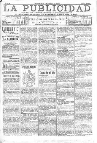 'La publicidad  : diario de avisos noticias y telegramas. Eco fiel de la opinión y verdadero defensor de los intereses morales y materiales de Granada y su provincia' - Año XX Número 5205  - 1900 Diciembre 06