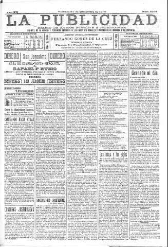 'La publicidad  : diario de avisos noticias y telegramas. Eco fiel de la opinión y verdadero defensor de los intereses morales y materiales de Granada y su provincia' - Año XX Número 5218  - 1900 Diciembre 21