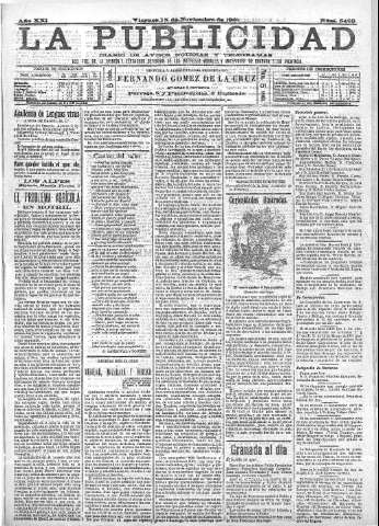 'La publicidad  : diario de avisos noticias y telegramas. Eco fiel de la opinión y verdadero defensor de los intereses morales y materiales de Granada y su provincia' - Año XXI Número 5493  - 1901 Noviembre 15