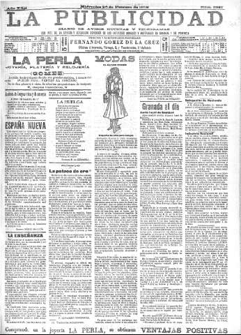 'La publicidad  : diario de avisos noticias y telegramas. Eco fiel de la opinión y verdadero defensor de los intereses morales y materiales de Granada y su provincia' - Año XXII Número 5581  - 1902 Febrero 26