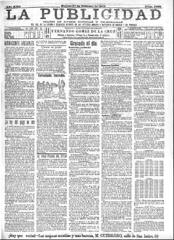 'La publicidad  : diario de avisos noticias y telegramas. Eco fiel de la opinión y verdadero defensor de los intereses morales y materiales de Granada y su provincia' - Año XXII Número 5582  - 1902 Febrero 27