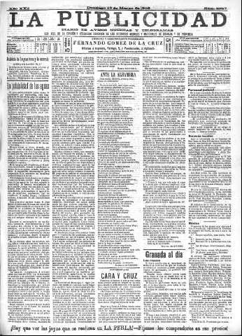 'La publicidad  : diario de avisos noticias y telegramas. Eco fiel de la opinión y verdadero defensor de los intereses morales y materiales de Granada y su provincia' - Año XXII Número 5597  - 1902 Marzo 16