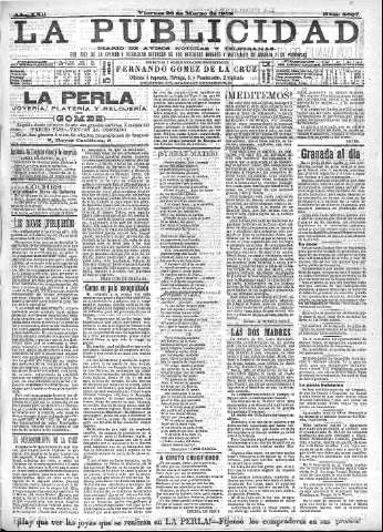 'La publicidad  : diario de avisos noticias y telegramas. Eco fiel de la opinión y verdadero defensor de los intereses morales y materiales de Granada y su provincia' - Año XXII Número 5607  - 1902 Marzo 28