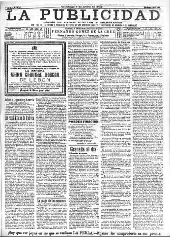 'La publicidad  : diario de avisos noticias y telegramas. Eco fiel de la opinión y verdadero defensor de los intereses morales y materiales de Granada y su provincia' - Año XXII Número 5615  - 1902 Abril 06