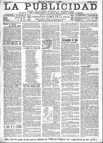'La publicidad  : diario de avisos noticias y telegramas. Eco fiel de la opinión y verdadero defensor de los intereses morales y materiales de Granada y su provincia' - Año XXII Número 5618  - 1902 Abril 10