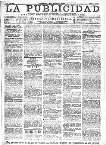 'La publicidad  : diario de avisos noticias y telegramas. Eco fiel de la opinión y verdadero defensor de los intereses morales y materiales de Granada y su provincia' - Año XXII Número 5621  - 1902 Abril 13