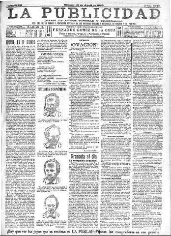 'La publicidad  : diario de avisos noticias y telegramas. Eco fiel de la opinión y verdadero defensor de los intereses morales y materiales de Granada y su provincia' - Año XXII Número 5626  - 1902 Abril 19