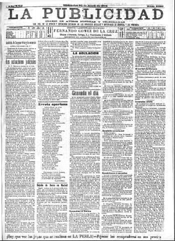 'La publicidad  : diario de avisos noticias y telegramas. Eco fiel de la opinión y verdadero defensor de los intereses morales y materiales de Granada y su provincia' - Año XXII Número 5629  - 1902 Abril 23