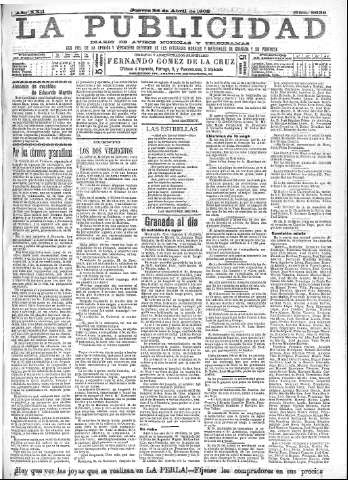 'La publicidad  : diario de avisos noticias y telegramas. Eco fiel de la opinión y verdadero defensor de los intereses morales y materiales de Granada y su provincia' - Año XXII Número 5630  - 1902 Abril 24