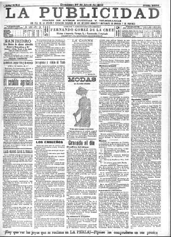 'La publicidad  : diario de avisos noticias y telegramas. Eco fiel de la opinión y verdadero defensor de los intereses morales y materiales de Granada y su provincia' - Año XXII Número 5633  - 1902 Abril 27