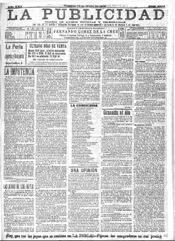 'La publicidad  : diario de avisos noticias y telegramas. Eco fiel de la opinión y verdadero defensor de los intereses morales y materiales de Granada y su provincia' - Año XXII Número 5648  - 1902 Mayo 16