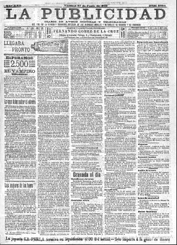 'La publicidad  : diario de avisos noticias y telegramas. Eco fiel de la opinión y verdadero defensor de los intereses morales y materiales de Granada y su provincia' - Año XXII Número 5684  - 1902 Junio 27