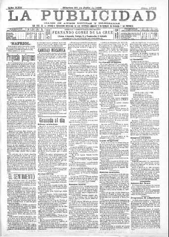'La publicidad  : diario de avisos noticias y telegramas. Eco fiel de la opinión y verdadero defensor de los intereses morales y materiales de Granada y su provincia' - Año XXII Número 5710  - 1902 Julio 29