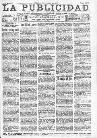 'La publicidad  : diario de avisos noticias y telegramas. Eco fiel de la opinión y verdadero defensor de los intereses morales y materiales de Granada y su provincia' - Año XXIII Número 5908  - 1903 Abril 17