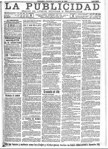 'La publicidad  : diario de avisos noticias y telegramas. Eco fiel de la opinión y verdadero defensor de los intereses morales y materiales de Granada y su provincia' - Año XXIV Número 6298  - 1904 Julio 17