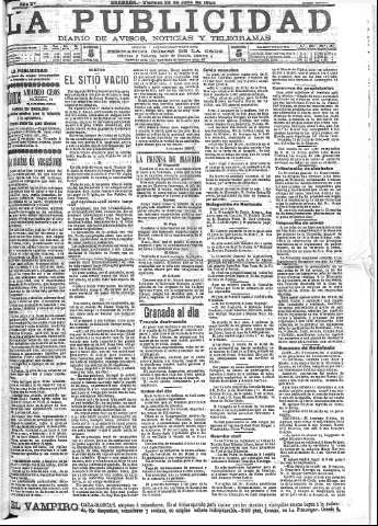 'La publicidad  : diario de avisos noticias y telegramas. Eco fiel de la opinión y verdadero defensor de los intereses morales y materiales de Granada y su provincia' - Año XXIV Número 6302  - 1904 Julio 22