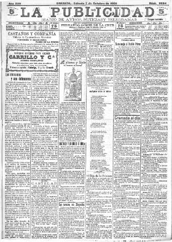 'La publicidad  : diario de avisos noticias y telegramas. Eco fiel de la opinión y verdadero defensor de los intereses morales y materiales de Granada y su provincia' - Año XXV Número 6684  - 1905 Octubre 07