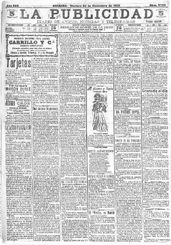 'La publicidad  : diario de avisos noticias y telegramas. Eco fiel de la opinión y verdadero defensor de los intereses morales y materiales de Granada y su provincia' - Año XXV Número 6722  - 1905 Diciembre 29