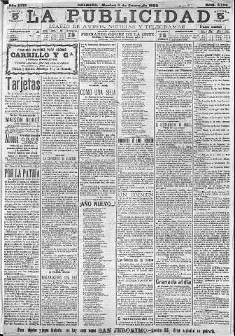 'La publicidad  : diario de avisos noticias y telegramas. Eco fiel de la opinión y verdadero defensor de los intereses morales y materiales de Granada y su provincia' - Año XXVI Número 6725  - 1906 Enero 02