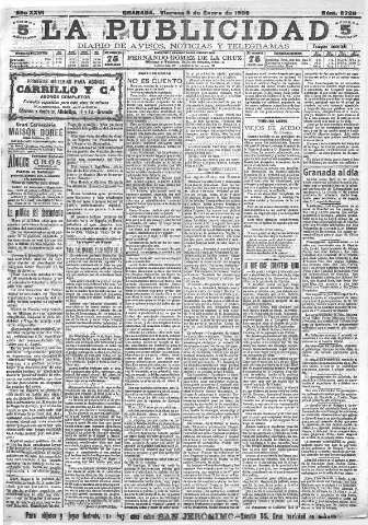 'La publicidad  : diario de avisos noticias y telegramas. Eco fiel de la opinión y verdadero defensor de los intereses morales y materiales de Granada y su provincia' - Año XXVI Número 6728  - 1906 Enero 05