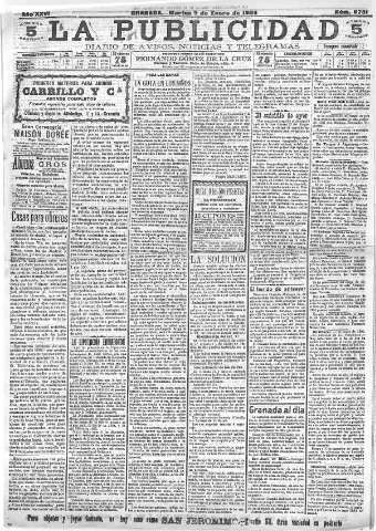 'La publicidad  : diario de avisos noticias y telegramas. Eco fiel de la opinión y verdadero defensor de los intereses morales y materiales de Granada y su provincia' - Año XXVI Número 6731  - 1906 Enero 09