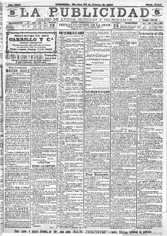 'La publicidad  : diario de avisos noticias y telegramas. Eco fiel de la opinión y verdadero defensor de los intereses morales y materiales de Granada y su provincia' - Año XXVI Número 6748  - 1906 Enero 28