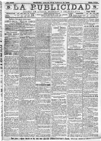 'La publicidad  : diario de avisos noticias y telegramas. Eco fiel de la opinión y verdadero defensor de los intereses morales y materiales de Granada y su provincia' - Año XXVI Número 6759  - 1906 Febrero 10