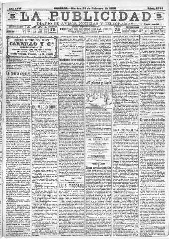 'La publicidad  : diario de avisos noticias y telegramas. Eco fiel de la opinión y verdadero defensor de los intereses morales y materiales de Granada y su provincia' - Año XXVI Número 6766  - 1906 Febrero 20
